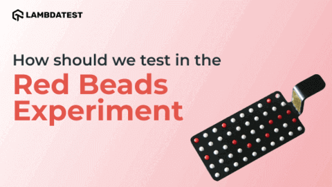 How should we test in the Red Beads experiment