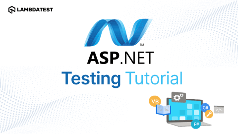 A Complete Tutorial on ASP.NET Testing