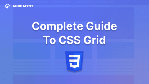 A Complete Guide To CSS Grid