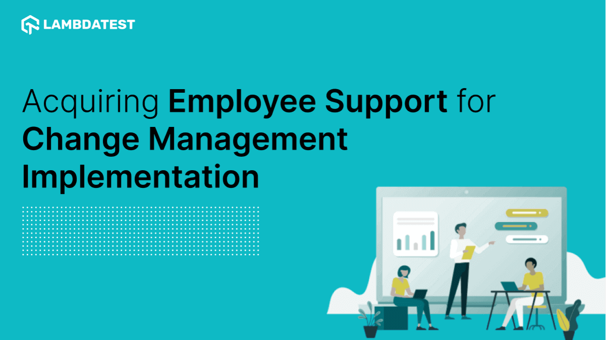 Employee Support for Change Management Implementation