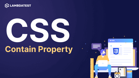 How To Use CSS Contain Property To Optimize Browsers