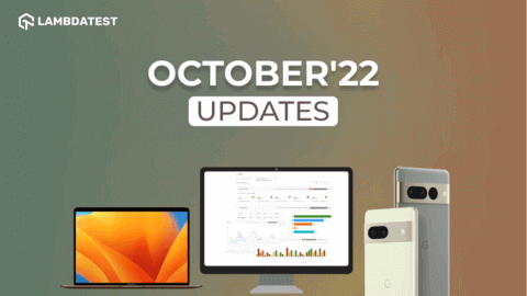New Analytics And App Automation Dashboard, Test On Google Pixel 7 Series, And More