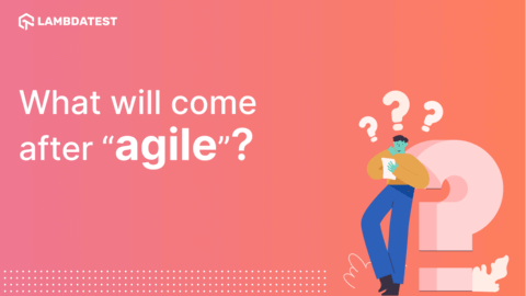 What will come after “agile”?