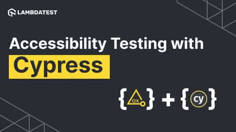 How To Perform Cypress Accessibility Testing