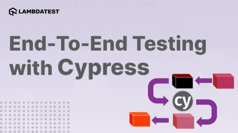 Cypress End-to-End Testing Tutorial: A Detailed Guide