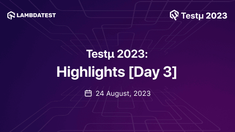 Testμ 2023: Highlights From Day 3