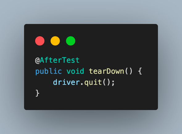  tearDown(), and annotate it with @AfterTes