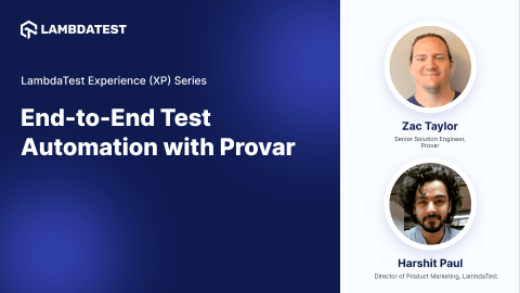 Webinar: End-to-End Test Automation with Provar [Experience (XP) Series]