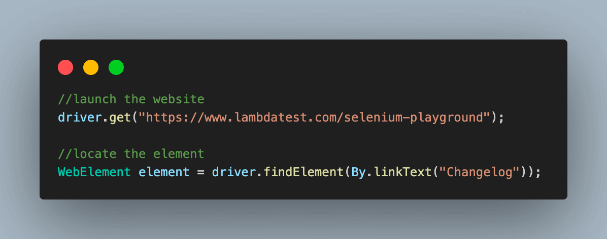 code navigates to the LambdaTest Selenium Playground website and identifies the Changelog WebElement