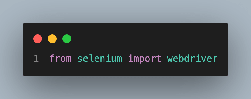 import statement is used to get webdriver