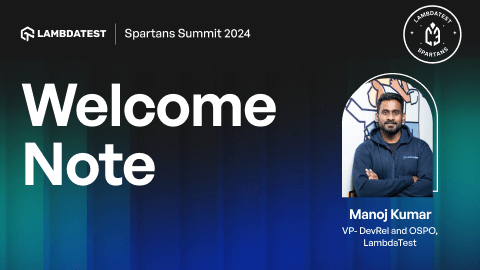 Clash of the Testing Titans: LambdaTest Spartans Summit 2024 Welcomes You!