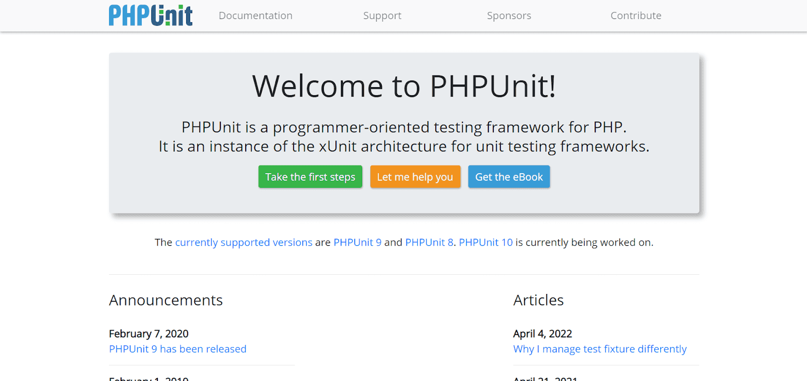 PHPUnit is the PHP community's preferred unit testing framework