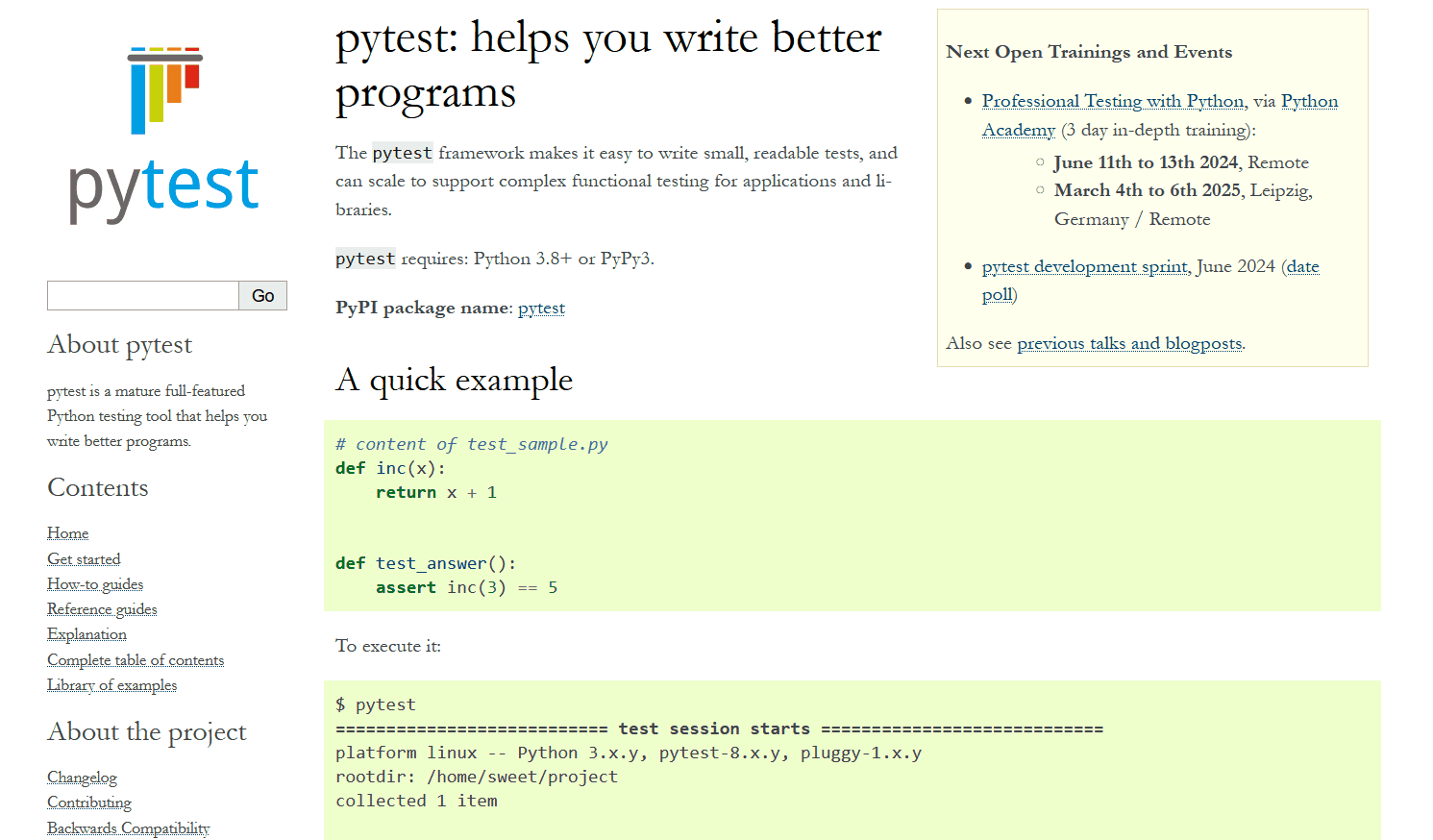 pytest is considered one of the best Python testing frameworks