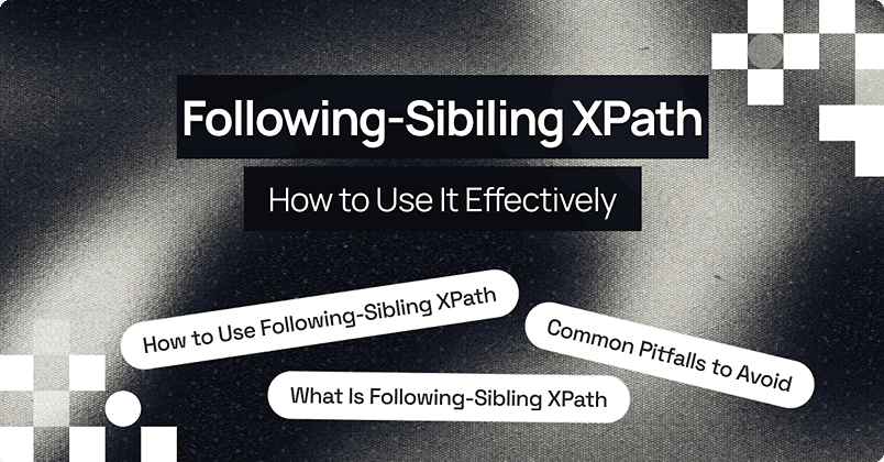 How to Effectively Use Following-Sibling XPath in Selenium Tests