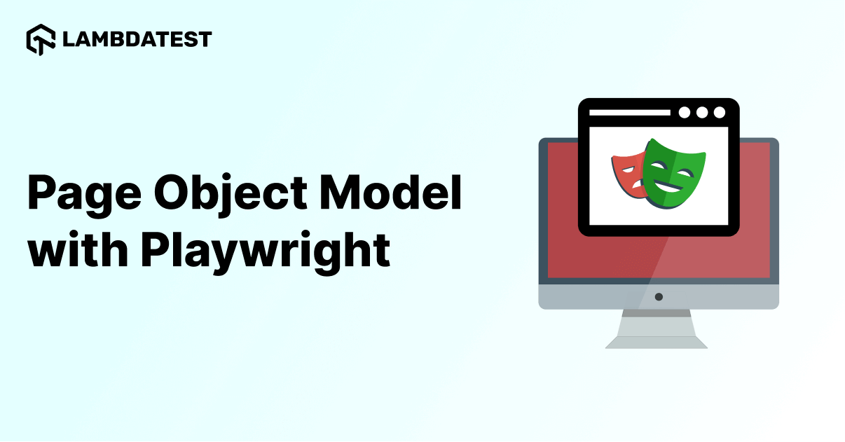 A Complete Guide To Playwright Page Object Model