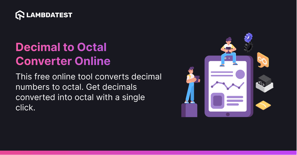 Decimal to Octal Converter, Table with Example LambdaTest