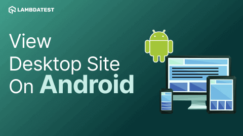  How to View  Desktop Site on Android and iOS