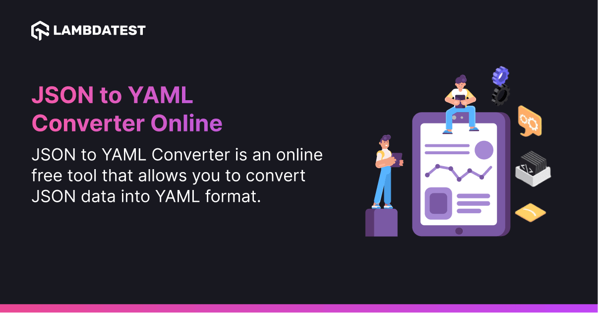 JSON to YAML Online Converter | LambdaTest