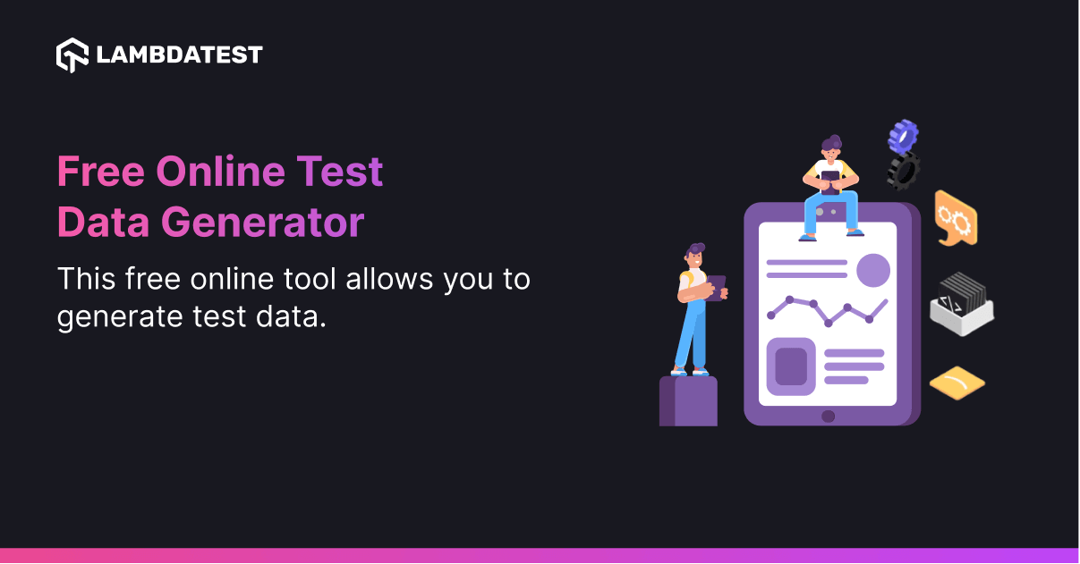 Random Test Data Generator Online | LambdaTest