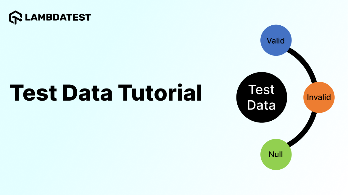 What Is Test Data In Software Testing With Best Practices