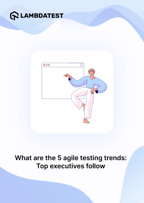 What are the 5 agile testing trends: Top executives following!