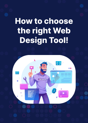 How to choose the right Web Design Tool?