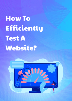 How to efficiently test a Website?
