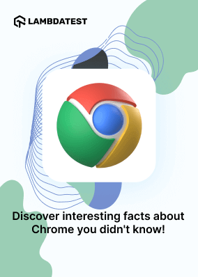 Discover interesting facts about Chrome you didn't know!