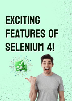 Exciting features of Selenium 4!