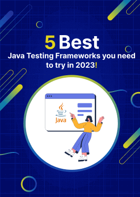 5 Best Java Testing Frameworks you need to try in 2023!