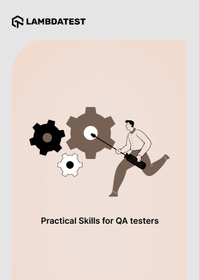 Practical Skills for QA testers