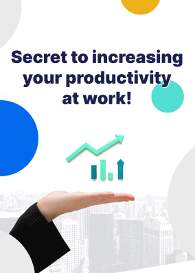 Secret to increasing your productivity at work!