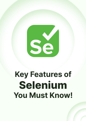 Key Features of Selenium You Must Know!