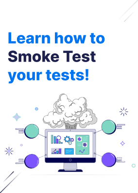 Learn how to Smoke Test your tests!