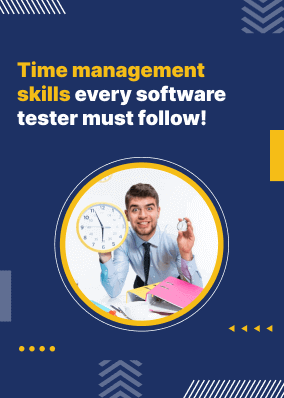 Time management skills every software tester must follow!