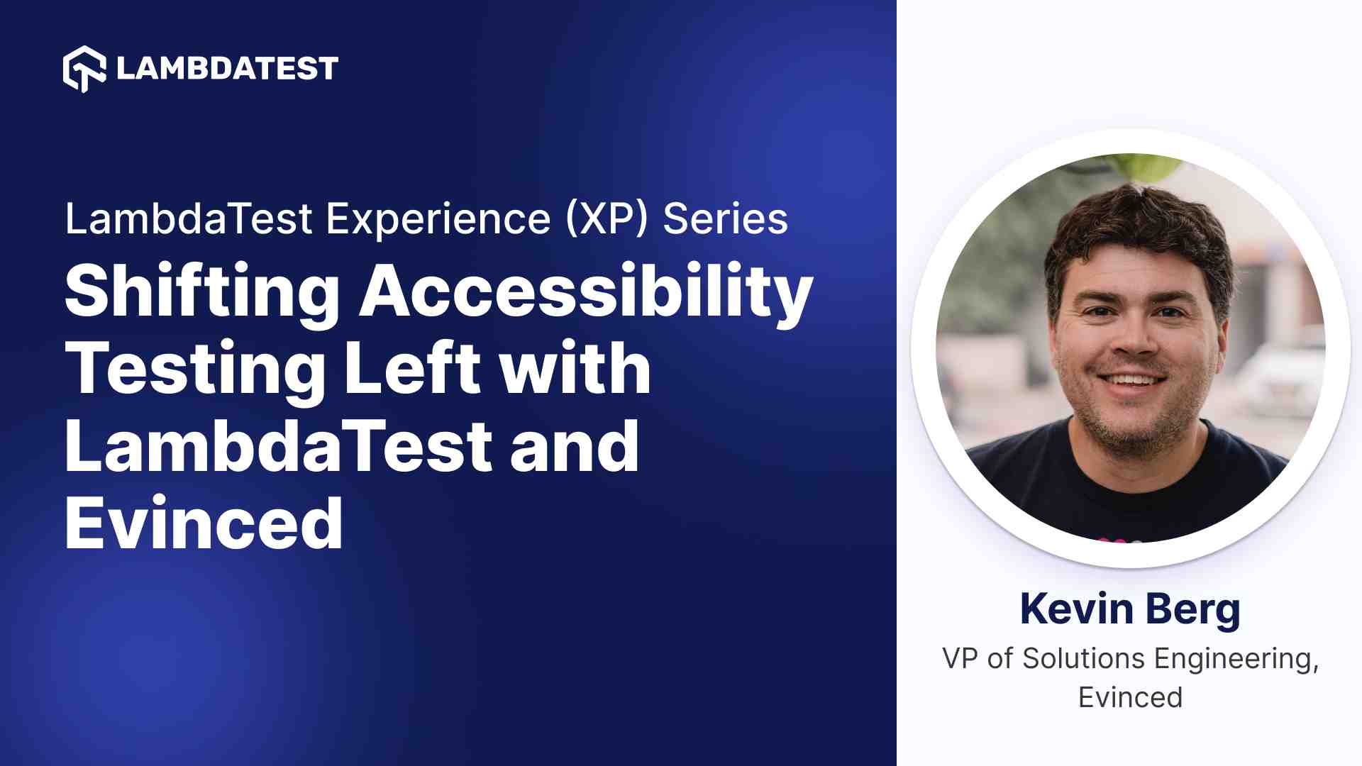 Shifting Accessibility Testing Left with LambdaTest and Evinced