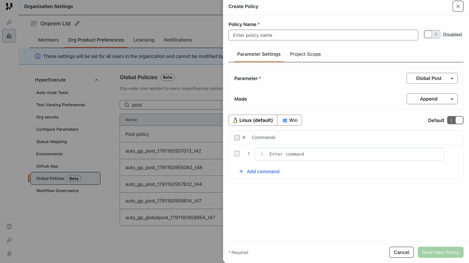 Add Policy drawer with Parameter set to Global Post, Mode fixed at Append, and the per-OS command list showing Linux (default) and Win tabs with a Default toggle