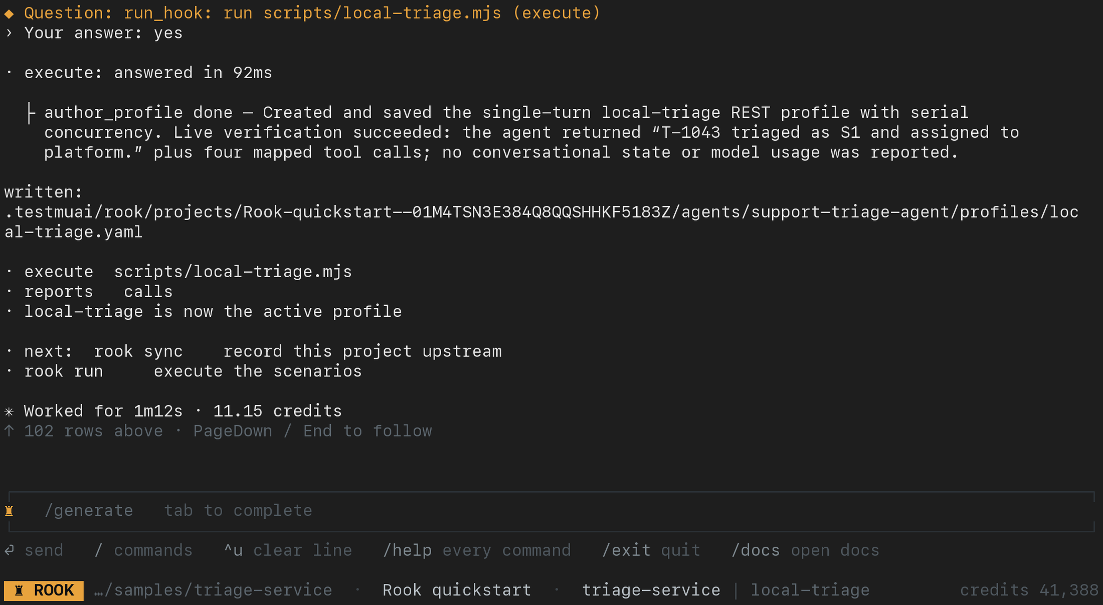 Completed Rook profile verification returning the triage answer and four tool calls, with the saved local-triage profile active in the TUI footer
