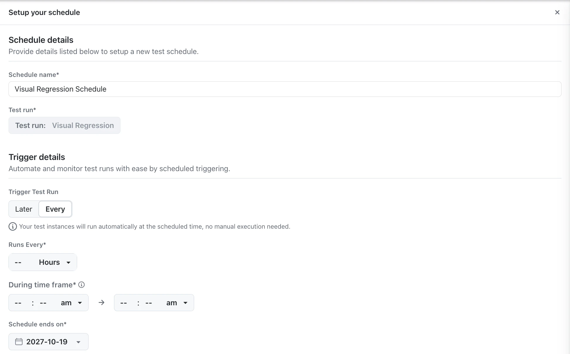 Setup your schedule panel for a test run